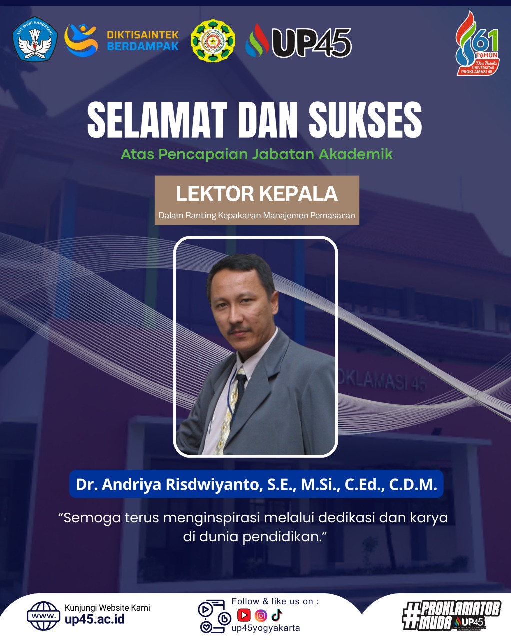 Selamat kepada Bapak Dr. Andriya Risdwiyanto, S.E., M.Si., C.Ed., C.D.M. atas pencapaian jabatan Lektor Kepala. Semoga terus menginspirasi melalui dedikasi dan karya di dunia pendidikan!